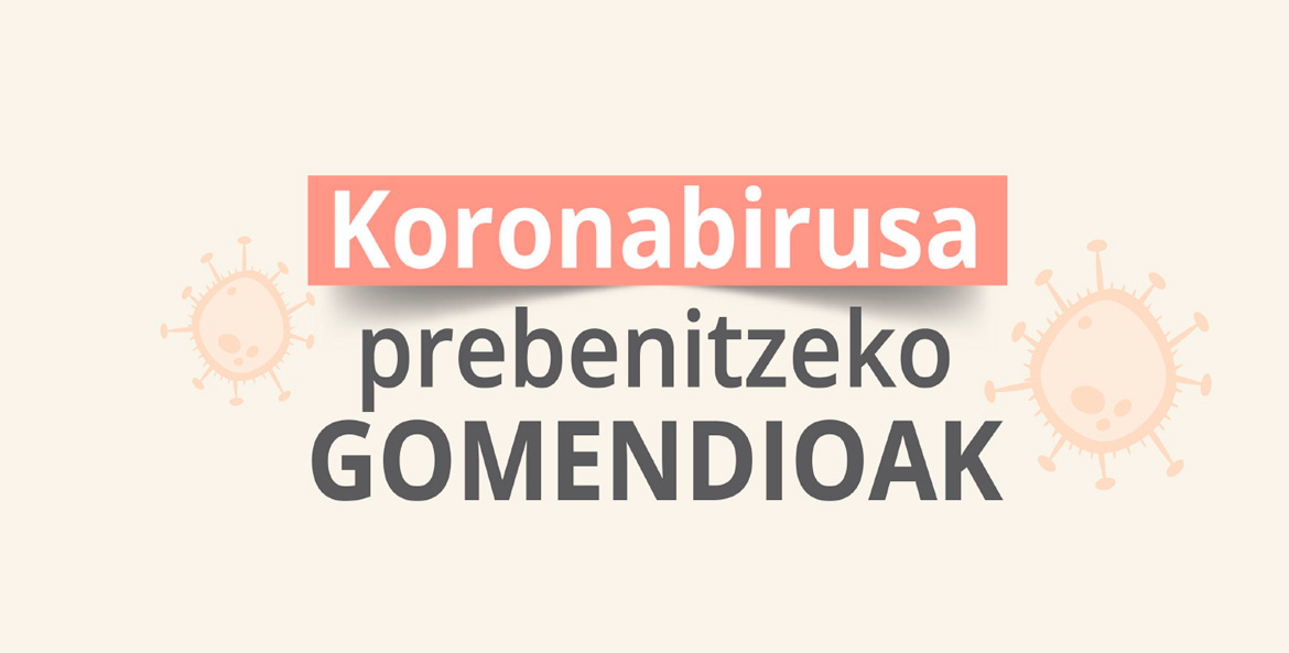 Koronabirusa prebenitzeko gomendioak
